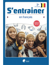 S’entrainer en français - 3e secondaire