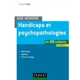 Aide mémoire Handicap et psychopathologie en 29 notions